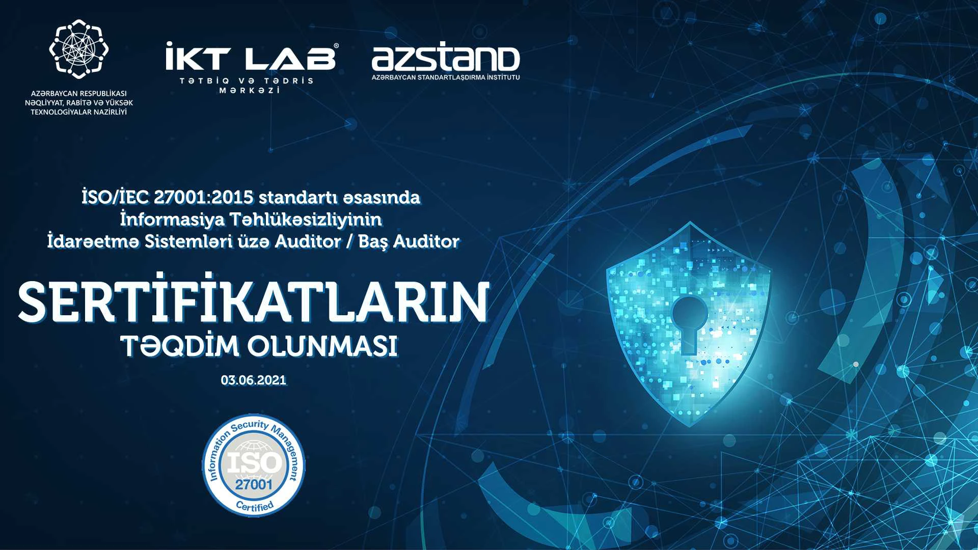 “ISO/IEC 27001:2015” standartı əsasında İnformasiya Təhlükəsizliyinin İdarəetmə Sistemləri üzrə Auditor təlimini keçən tələbələr sertifikatla təltif olundular