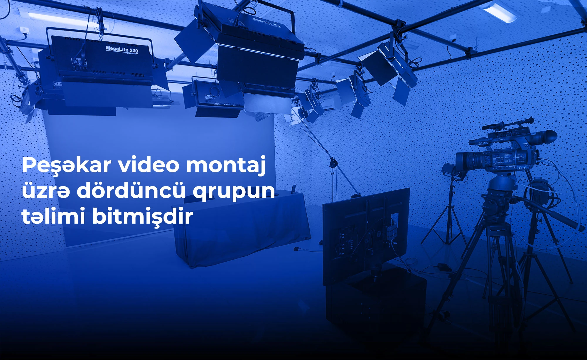 Peşəkar video montaj üzrə dördüncü qrupun təlimi başa çatmışdır.