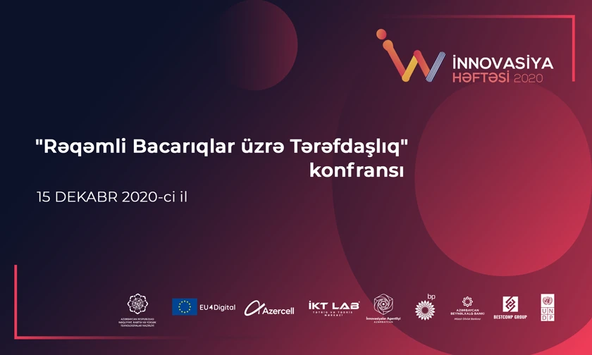 “InnoWeek 2020 – İnnovasiya həftəsi” çərçivəsində “Rəqəmli Bacarıqlar üzrə Tərəfdaşlıq” video-konfransı keçiriləcəkdir.