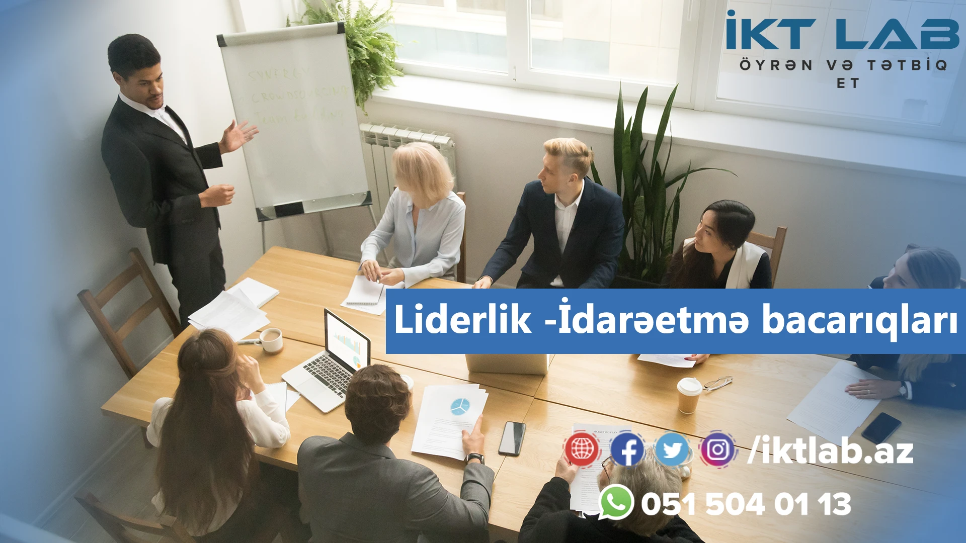 LİDERLİK  - İDARƏETMƏ BACARIQLARI