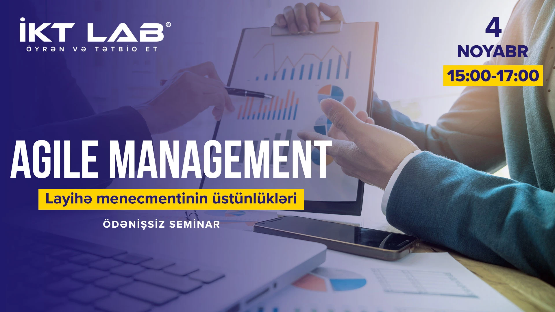 AGILE MANAGEMENT LAHİYƏ MENECMENTİNİN - ÜSTÜNLÜKLƏRİ MÖVZUSUNDA SEMİNAR KEÇİRİLƏCƏKDİR 