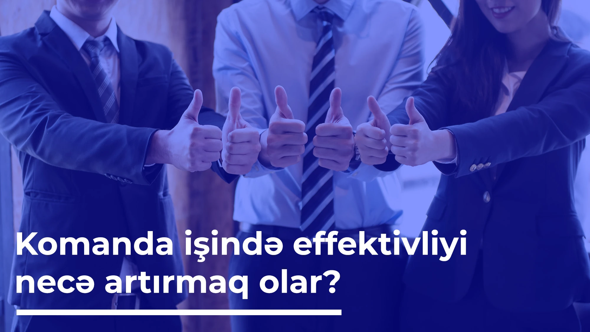 Komanda işində effektivliyi necə artırmaq olar?